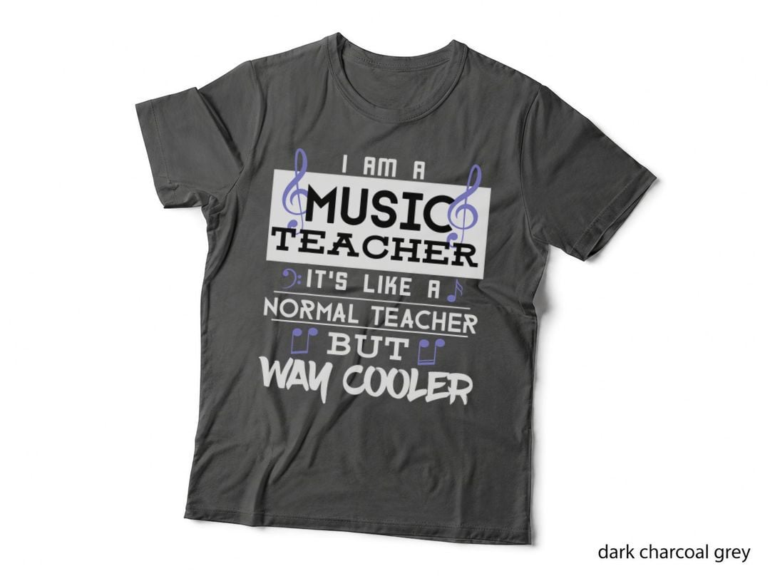 Funny I'm a Music Teacher Way Cooler T-Shirt for Men Women T-Shirt