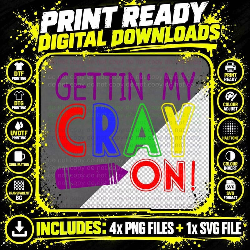 Gettin My Cray on Back to Elementary School Teacher Png SVG Digital Bundle