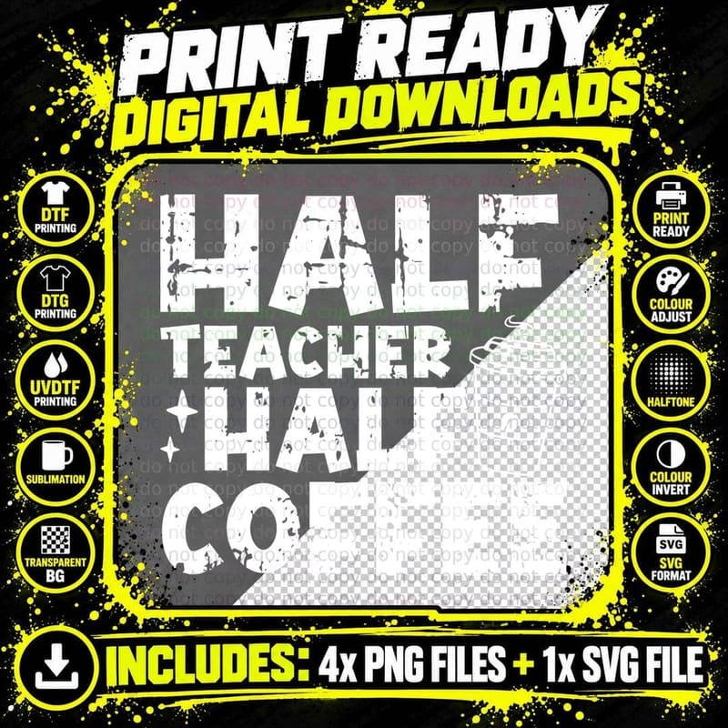 Half Teacher Half Coffee Funny Teacher T-Shirt Png SVG Digital Bundle