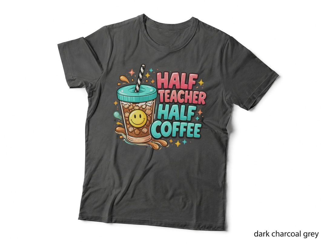 Half Teacher Half Coffee Teacher T-Shirt, Coffee Drink with Smiley Face Graphic