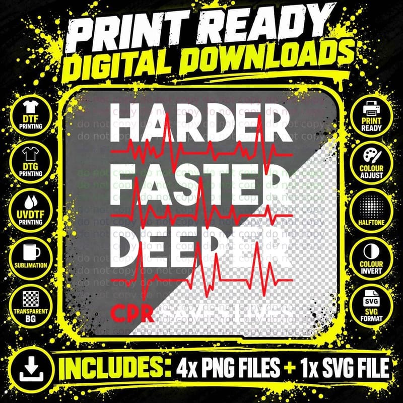 Harder Faster Deeper CPR - Funny EMT EMS Paramedic Png SVG Digital Bundle