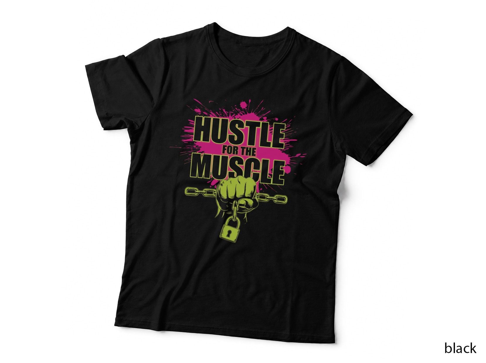 Hustle for the Muscle for the for Teal Magenta White Body Builder T-Shirt