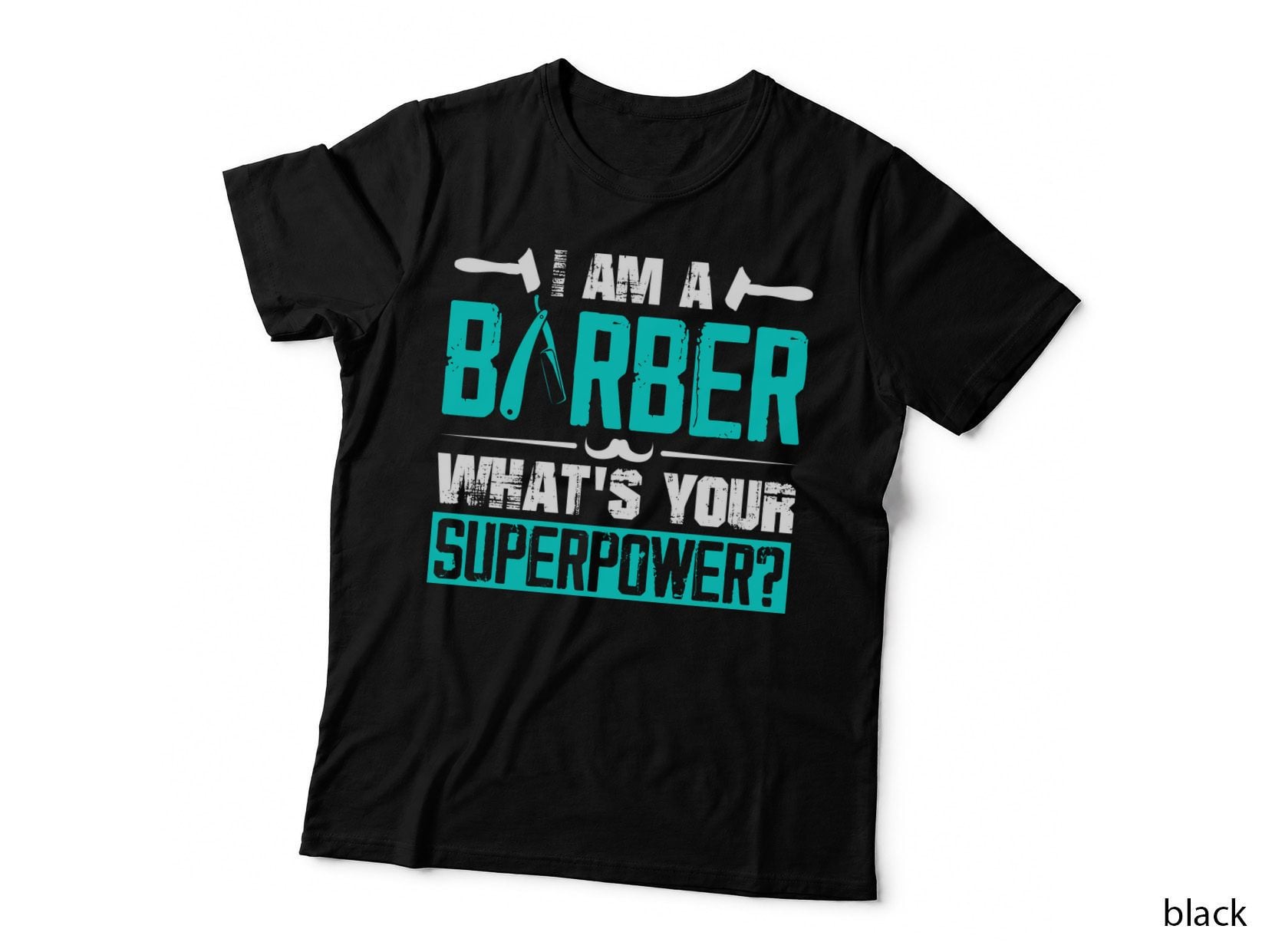 I Am a Barber What's Your Superpower Barber T-Shirt, Barber's Pride Graphic Tee
