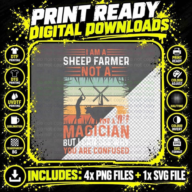 I Am a Sheep Farmer Not a Magician but I Can See Why You Png SVG Digital Bundle
