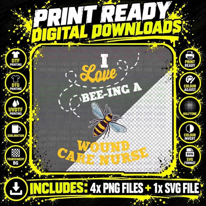 I Love Bee-Ing a Wound Care Nurse Honey Bee Job Png SVG Digital Bundle