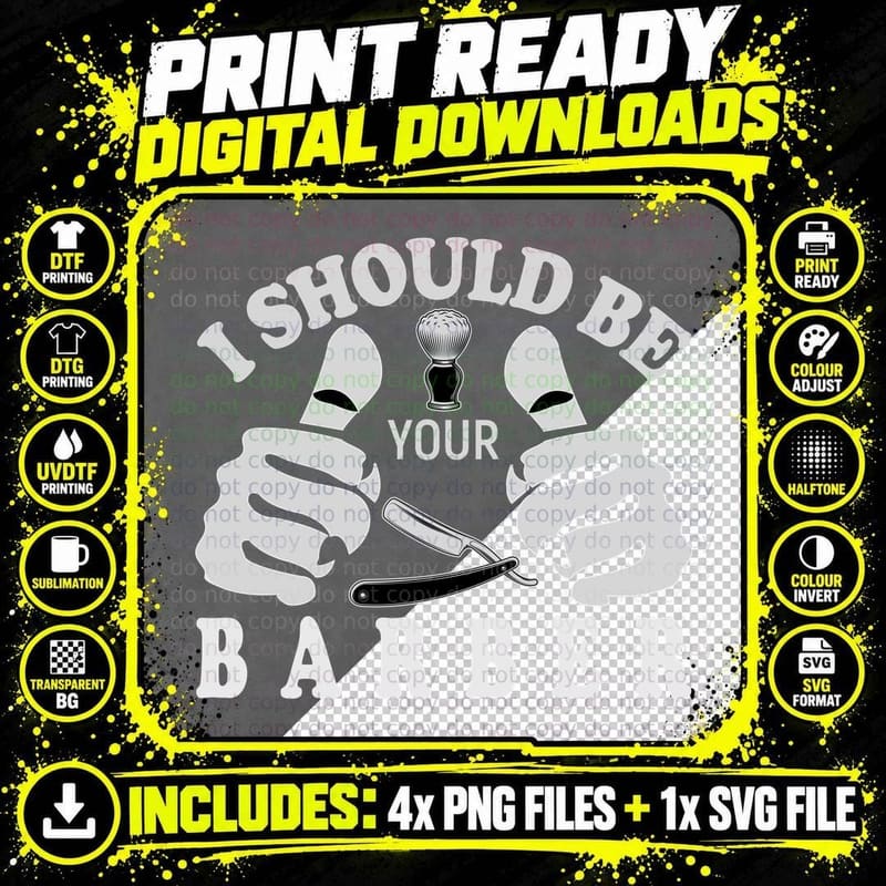 I Should Be Your Barber T-Shirt, Barber Tools Png SVG Digital Bundle