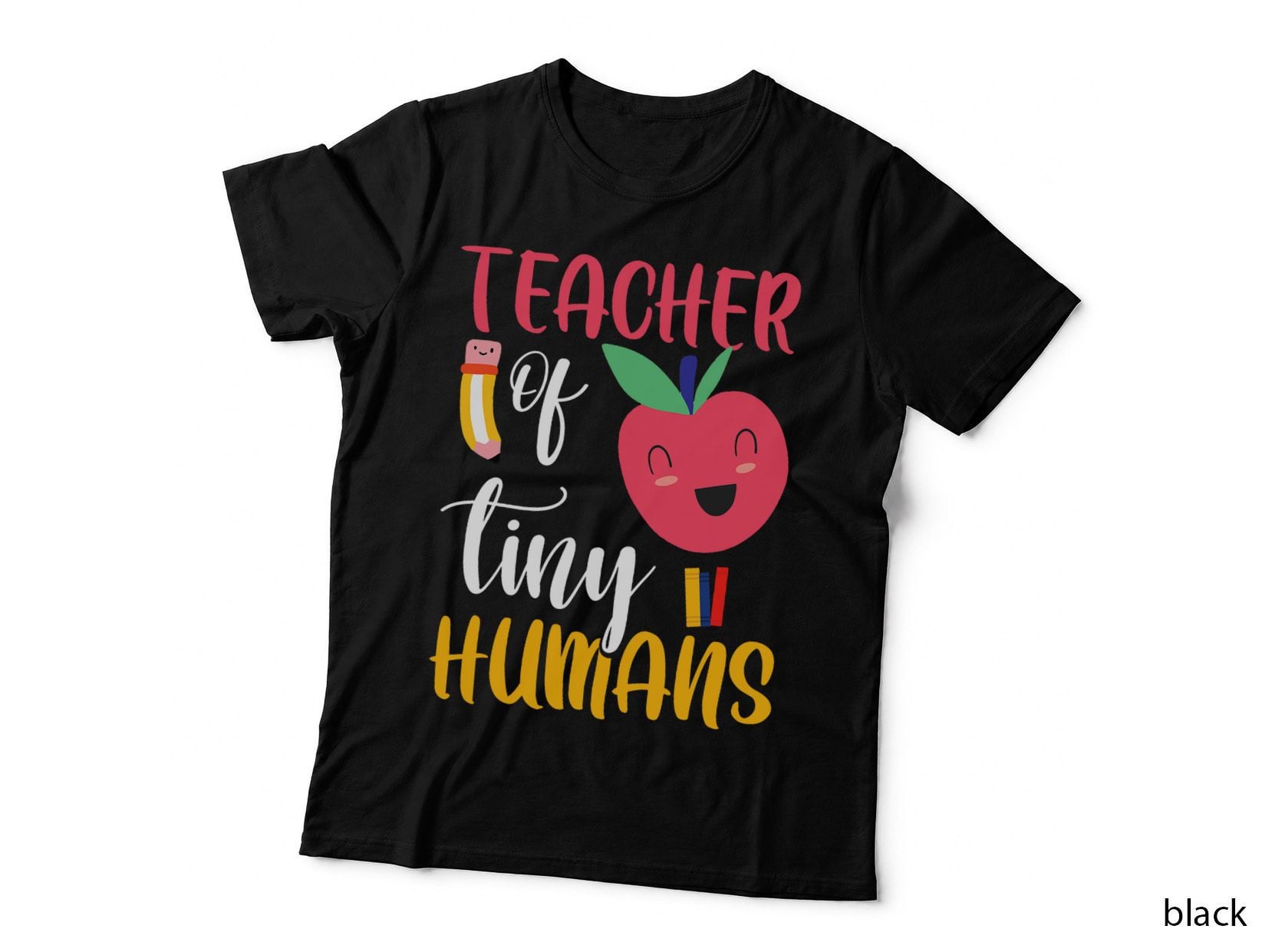 I Teach Tiny Humans Funny Kids Teacher Appreciation Teaching T-Shirt