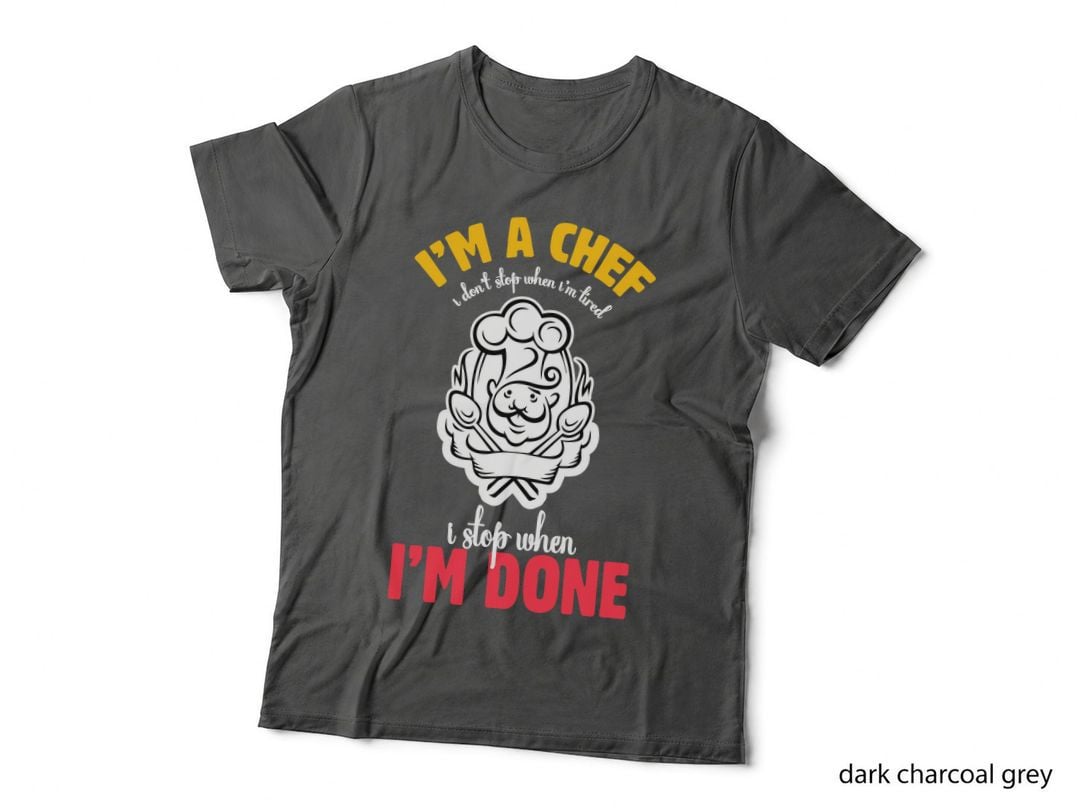 I'm a Chef I Don't Stop When I'm Tired. I Stop When I'm Heartbeat T-Shirt