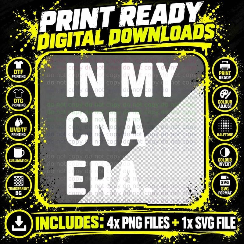 In My CNA Era - Certified Nursing Assitant, Nurse Gift Png SVG Digital Bundle