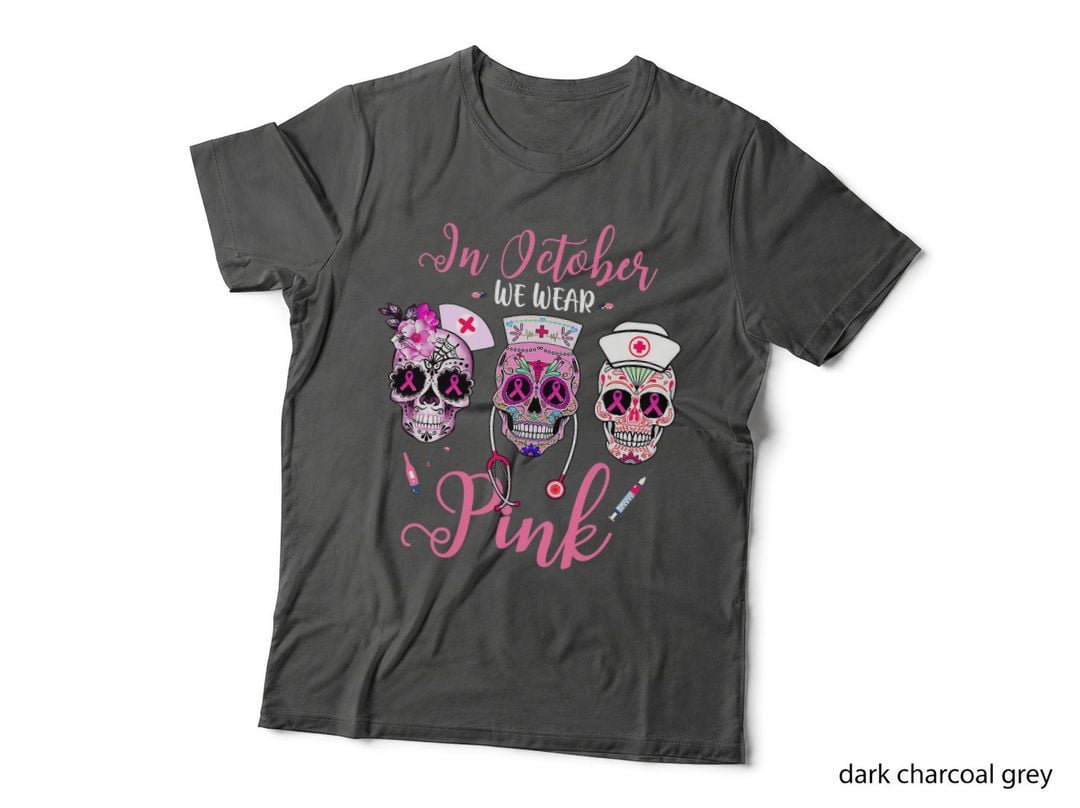In October We Wear Pink Breast Cancer Sugar Skull Nurse T-Shirt