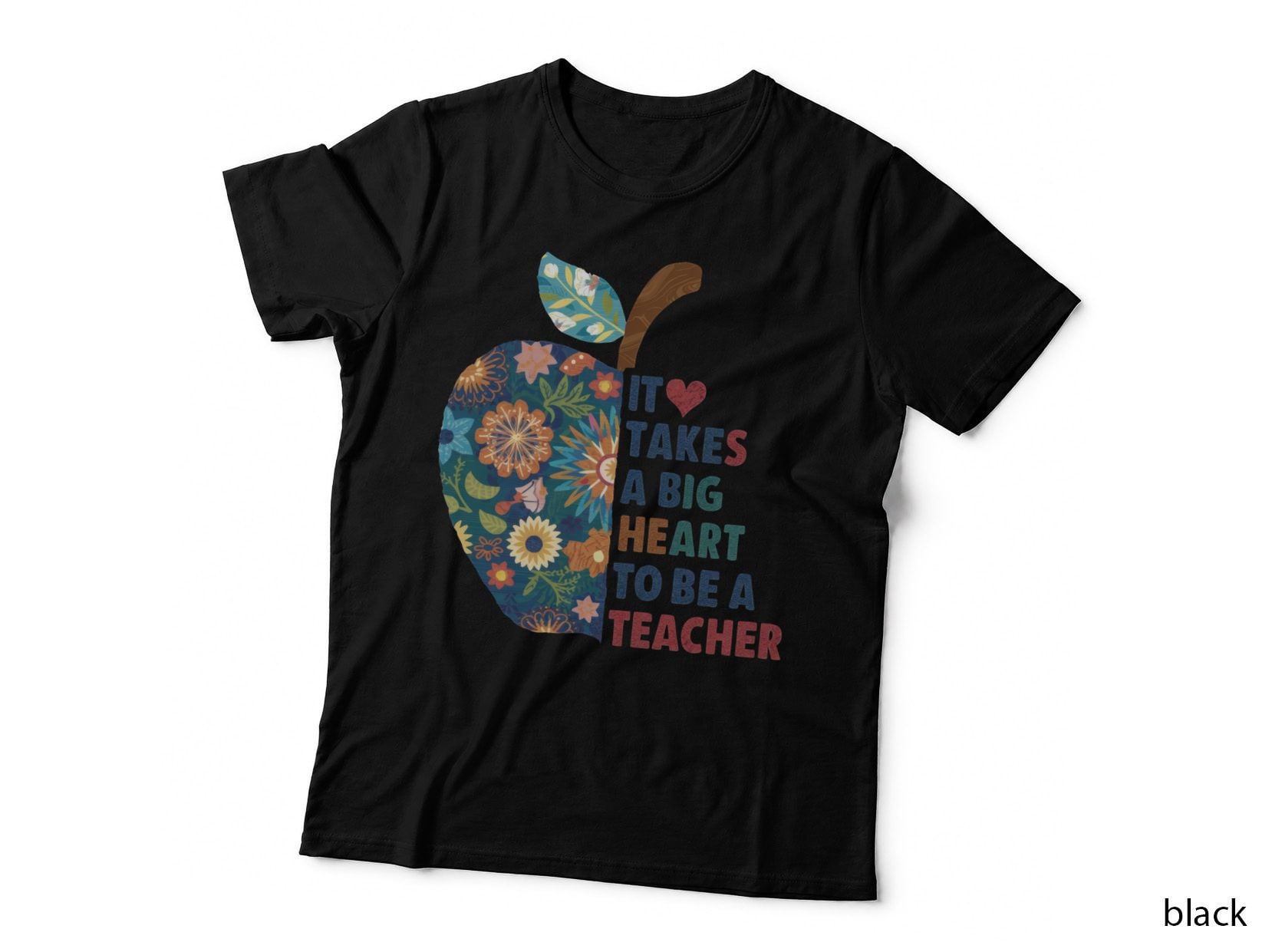 It Takes a Big Heart to Be a Teacher T-Shirt