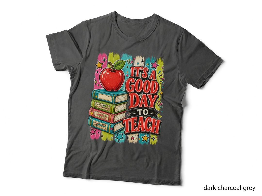 It's a Good Day to Teach Teacher T-Shirt, Apple Atop Books with Colorful