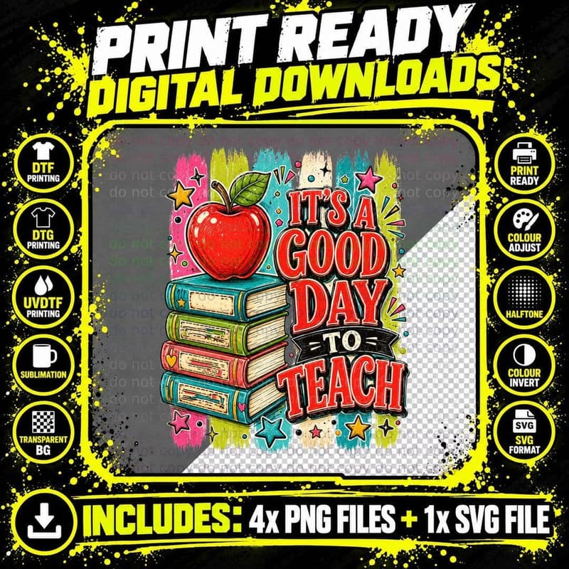 It's a Good Day to Teach Teacher T-Shirt Png SVG Digital Bundle