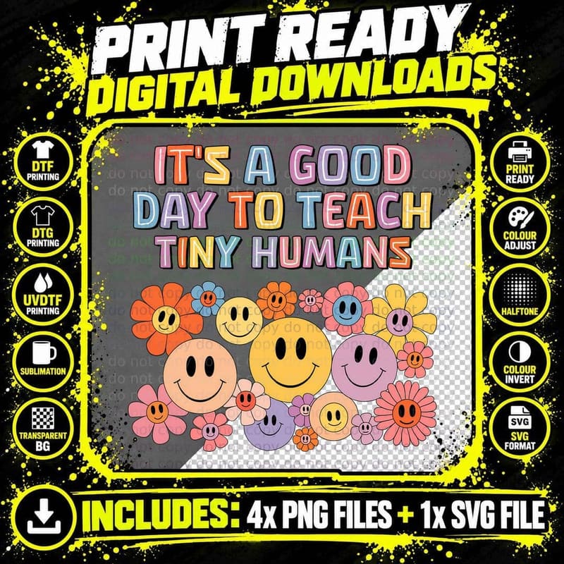 It's a Good Day to Teach Tiny Humans Teacher T-Shirt Png SVG Digital Bundle