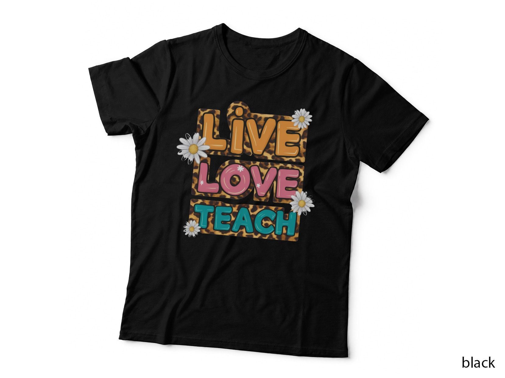 Live Love Teach Teacher T-Shirt, Leopard Print Background with Graphic Tee