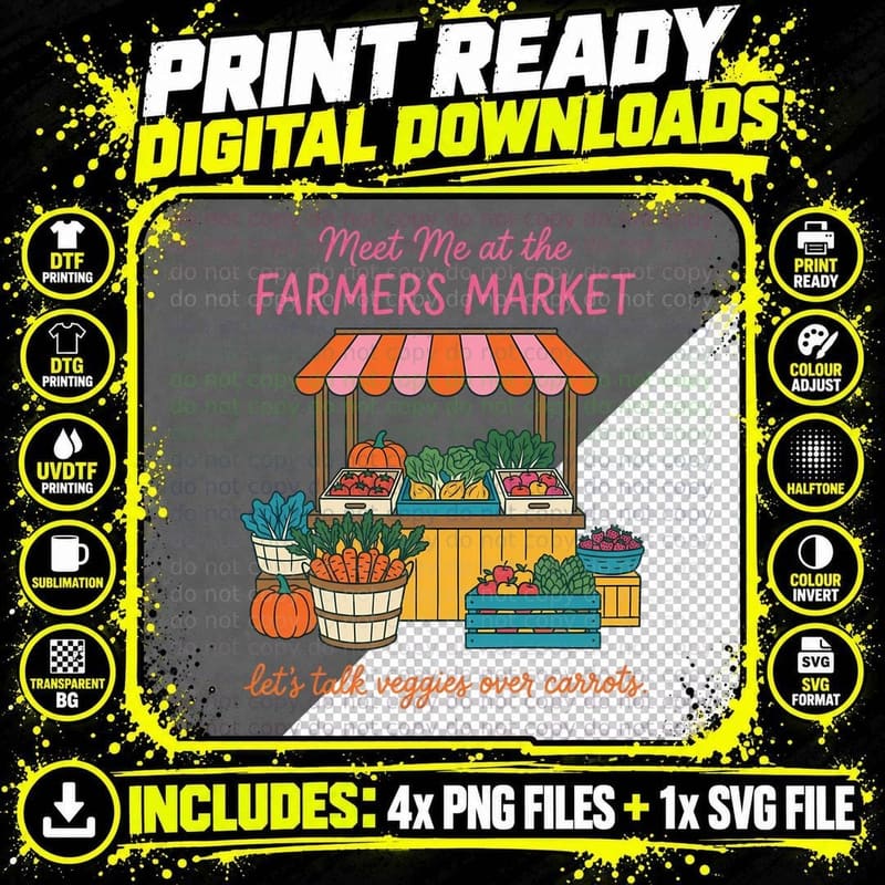 Meet Me at the Farmers Market Let's Talk Veggies Over Png SVG Digital Bundle