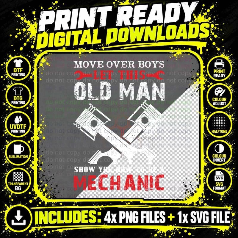 Move Over Boys Let This Old Man Show You How to Be a Png SVG Digital Bundle