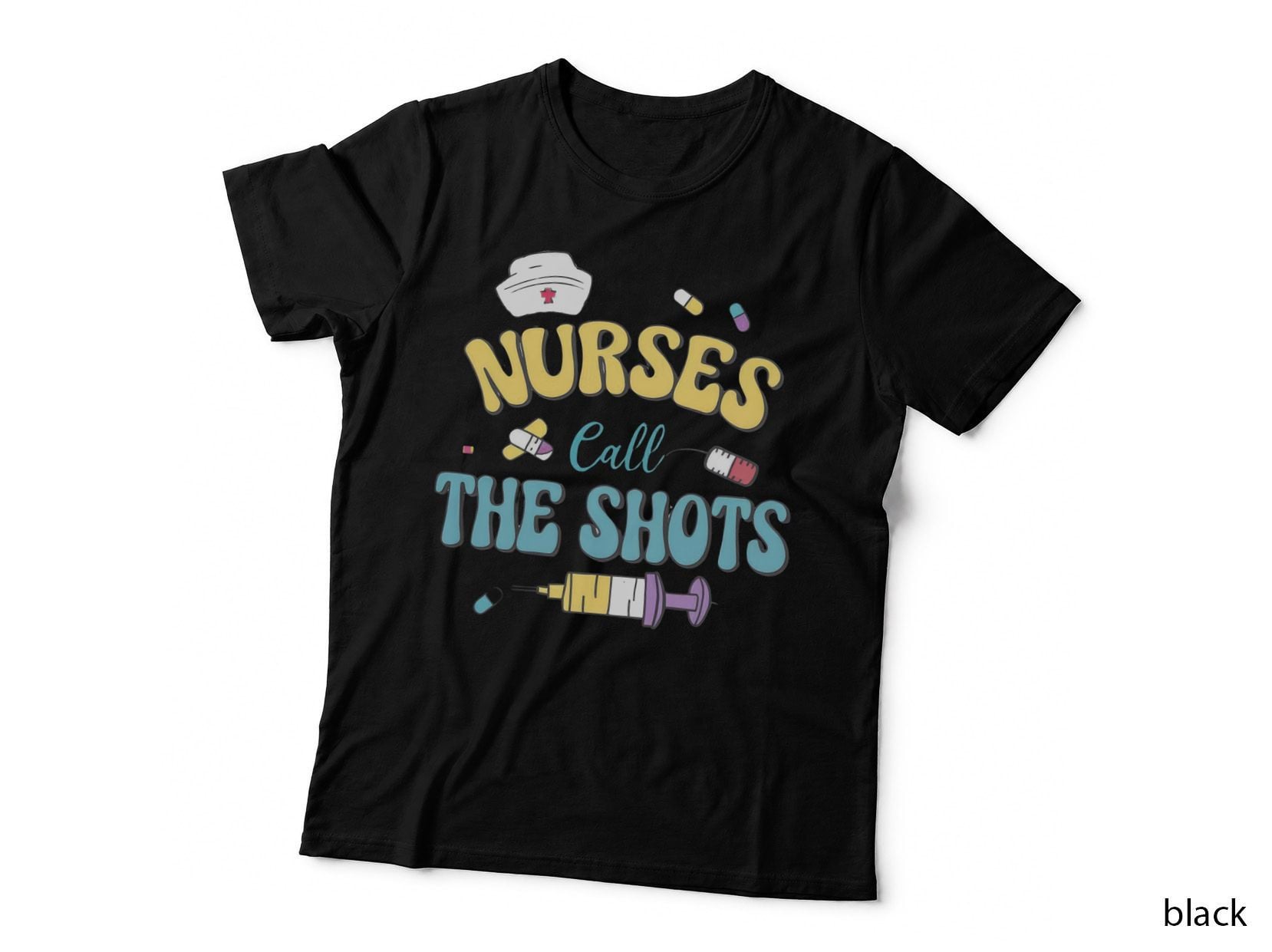 Nurses Call the Shots Nurse T-Shirt, Nurse-Themed Illustration with Graphic Tee