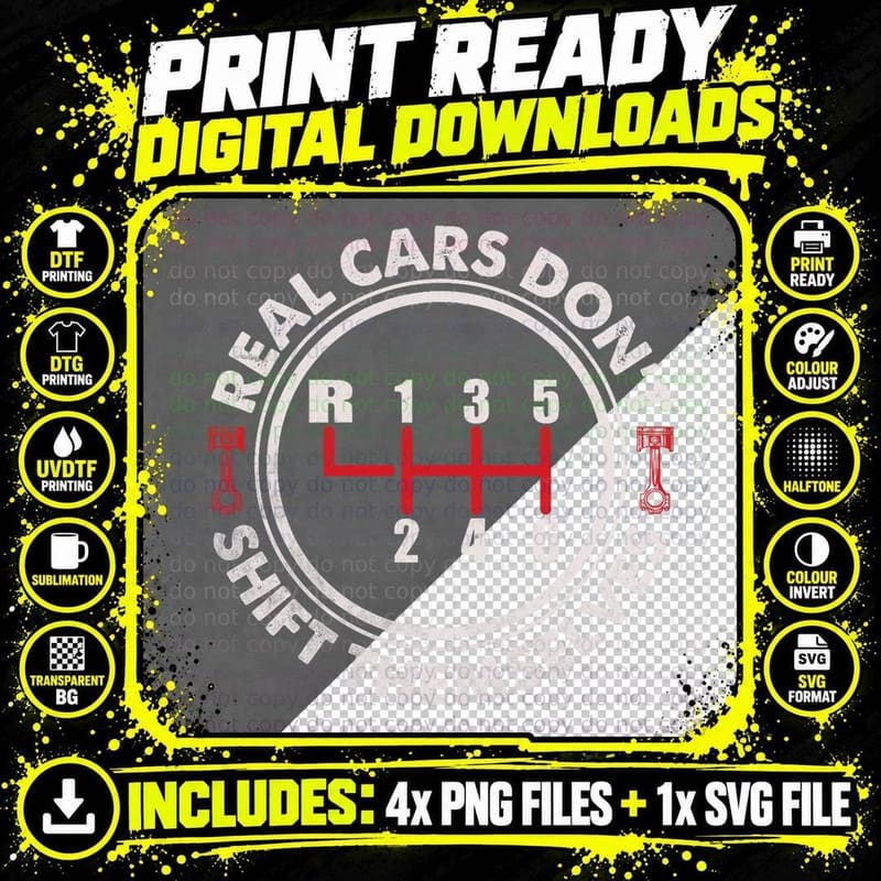 Real Cars Don't Shift Themselves Funny Auto Racing Png SVG Digital Bundle
