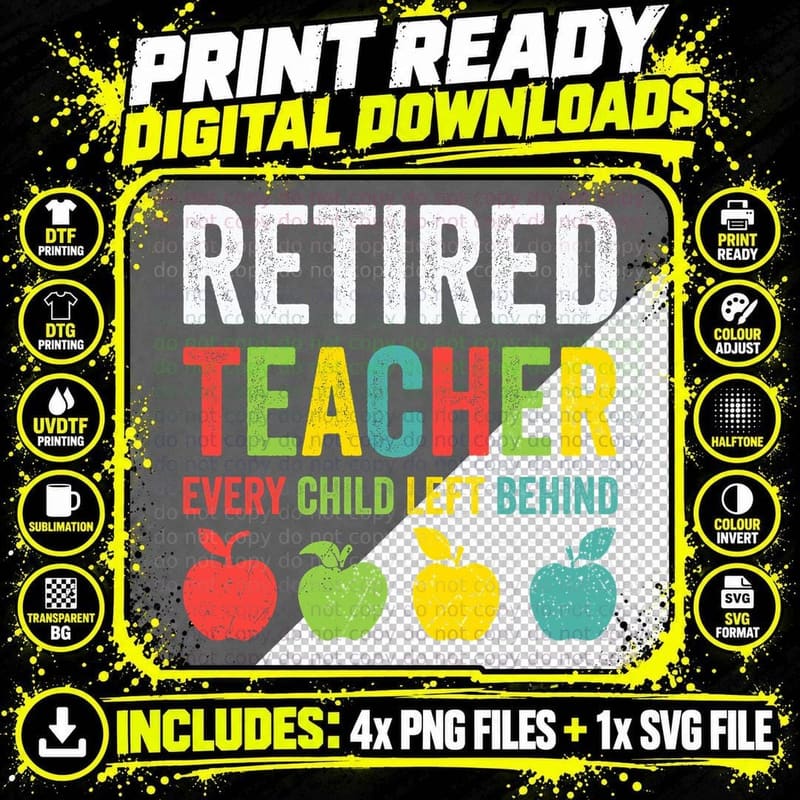 Retired Teacher Every Child Left Behind Toddler Kids Png SVG Digital Bundle
