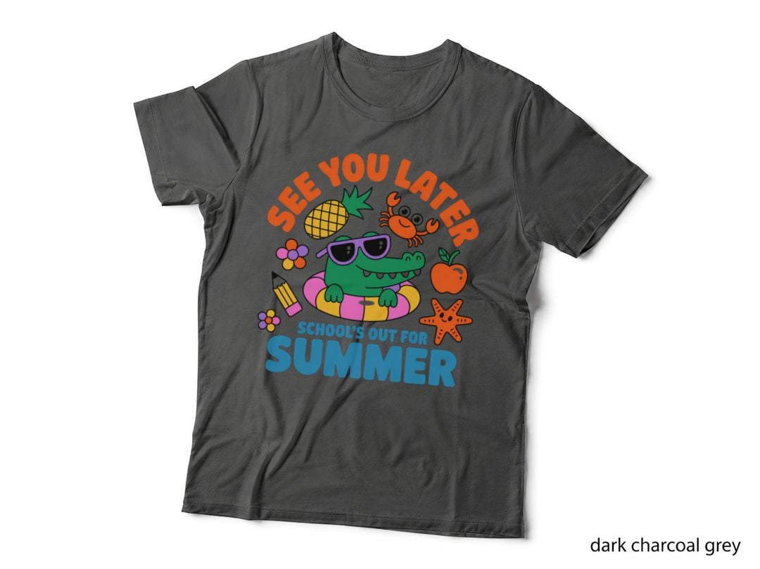 See You Later School's Out for Summer Funny Teacher T-Shirt