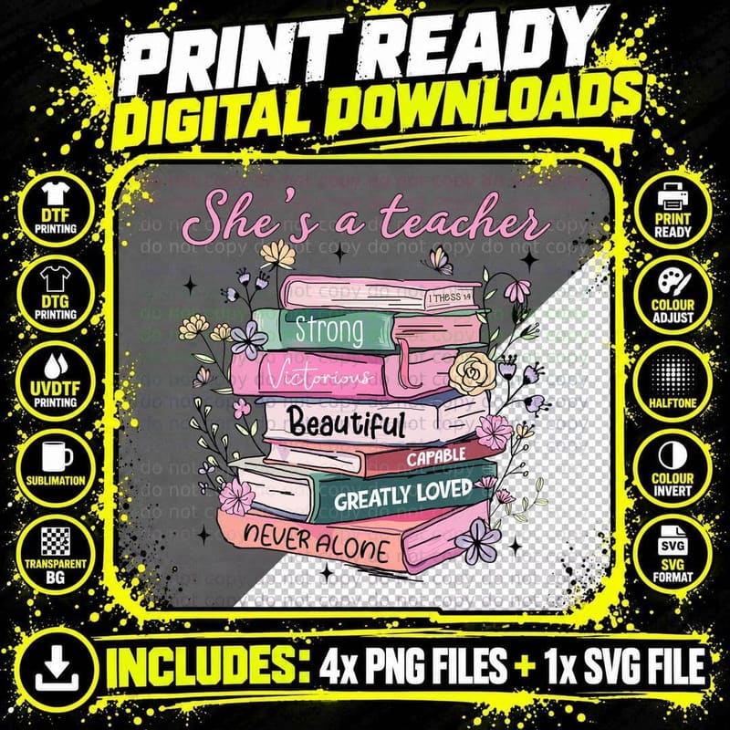She's a Teacher Strong Victorious Beautiful Capable Png SVG Digital Bundle