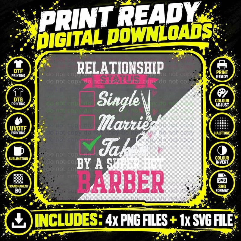 Single Married Taken by a Super Hot Barber T-Shirt Png SVG Digital Bundle