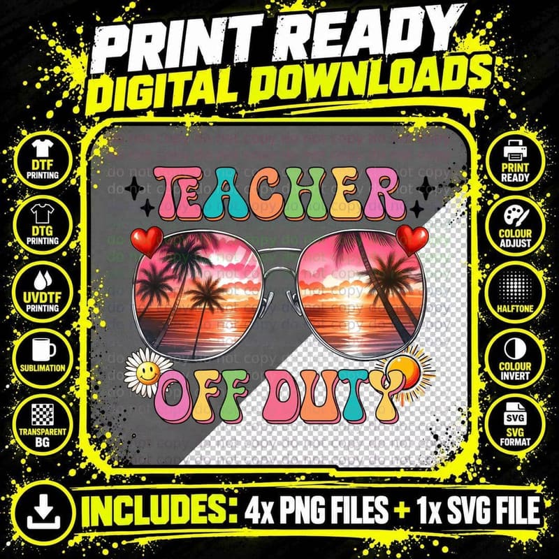 Teacher off Duty T-Shirt, Teacher Sunglasses Beach Png SVG Digital Bundle