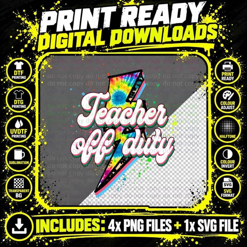 Teacher off Duty Teacher T-Shirt, Tie-Dye Pencil with Png SVG Digital Bundle