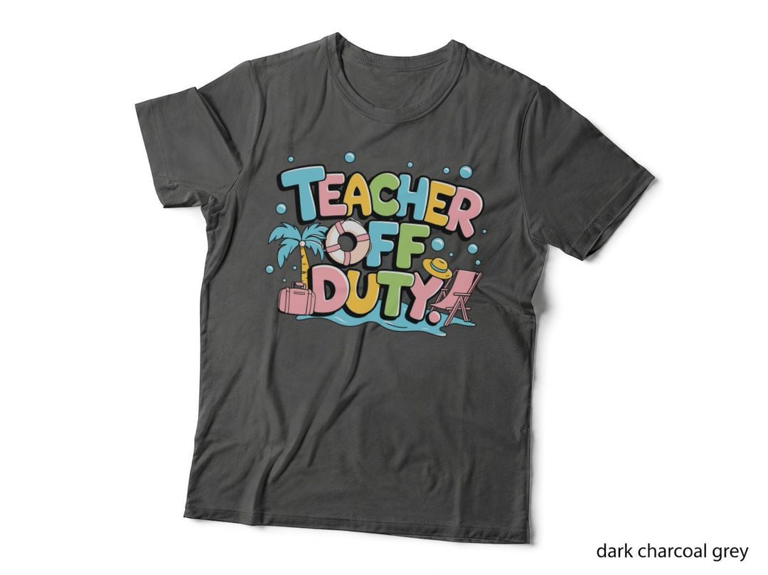 Teacher off Duty! Back to School T-Shirt, Beach Vacation Theme with Palm Tree