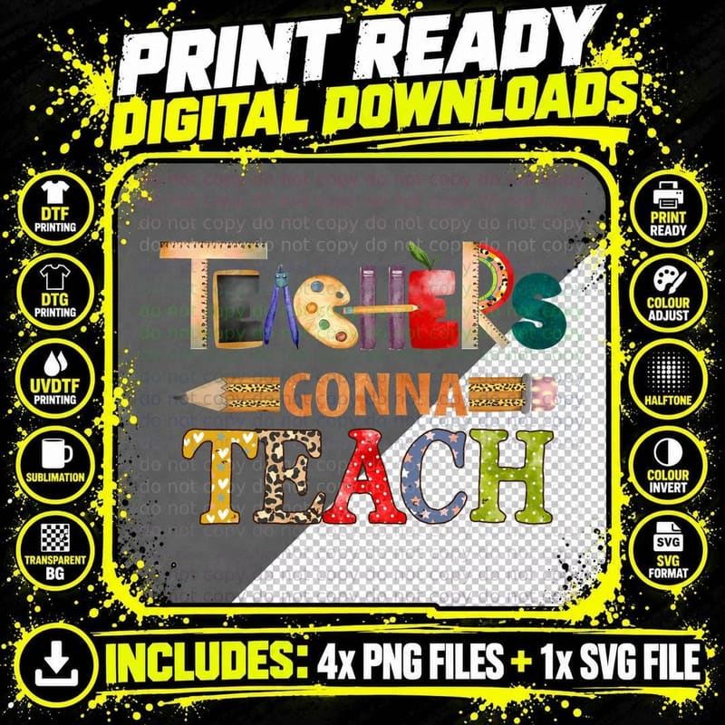 Teachers Gonna Teach Teacher T-Shirt Png SVG Digital Bundle