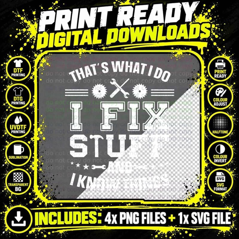 That's What I Do I Fix Stuff and I Know Things Fathers Png SVG Digital Bundle