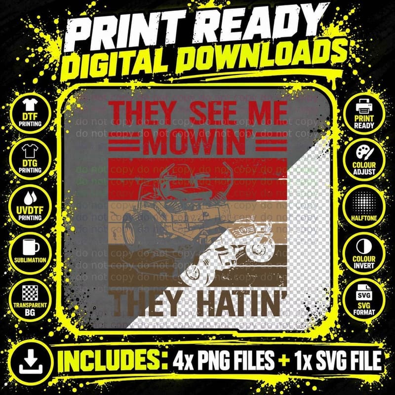 They See Me Mowin' They Hatin' Farmer T-Shirt Png SVG Digital Bundle