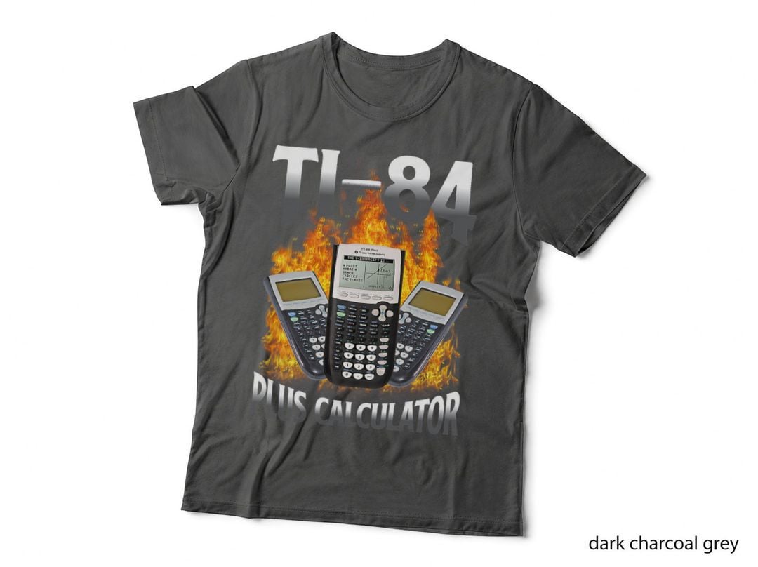 Ti-84 Plus Calculator Funny Math Teacher T-Shirt