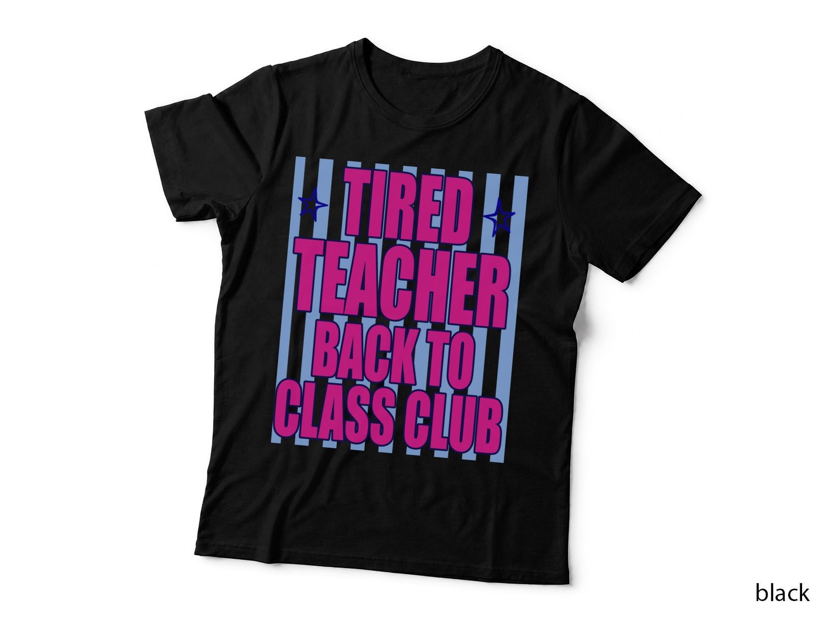 Tired Teacher Back to Class Club Back to School T-Shirt