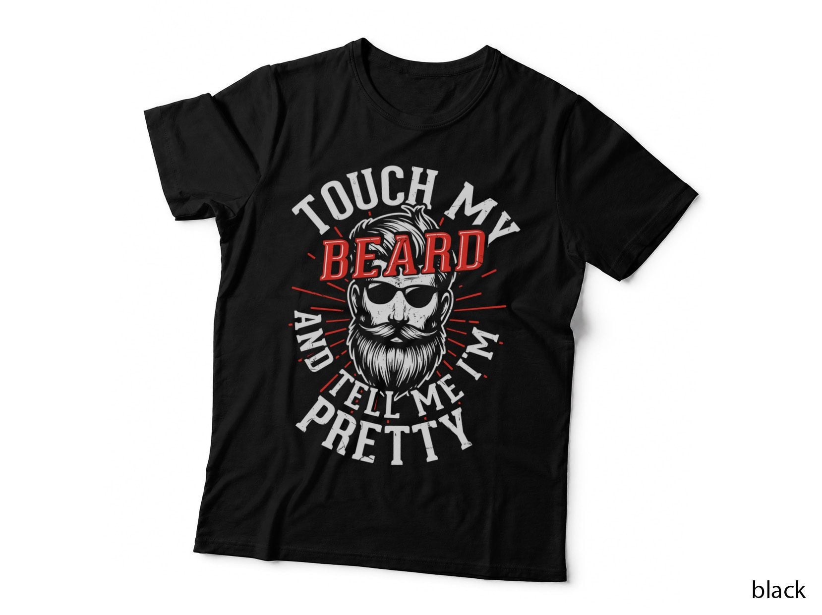 Touch My Beard and Tell Me I'm Pretty Barber T-Shirt