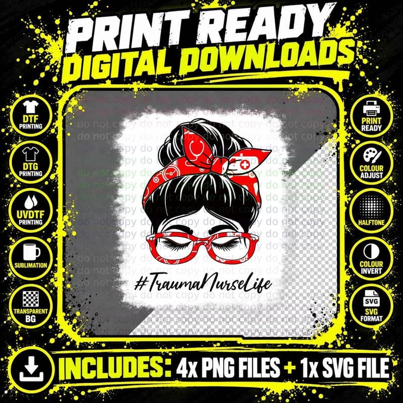 Trauma Nurse Bleached Messy Bun Appreciation Day for Png SVG Digital Bundle
