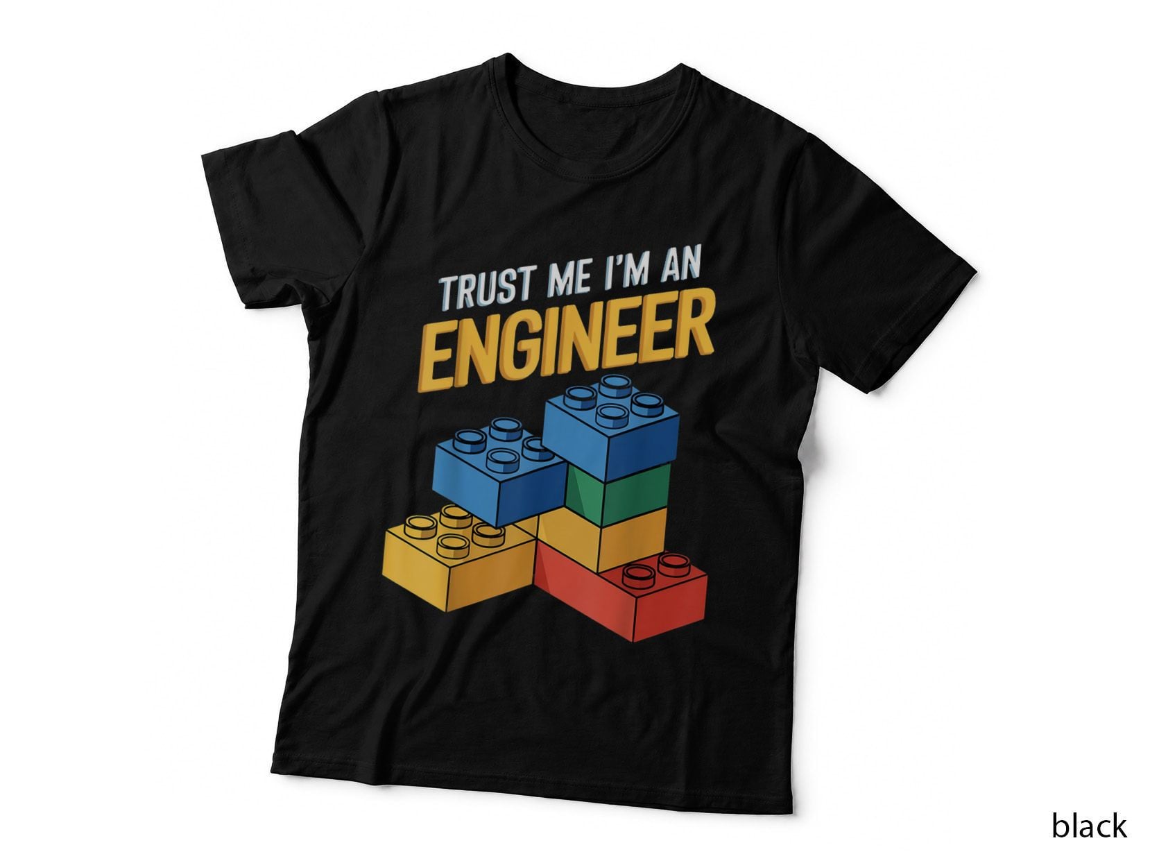 Trust Me I'm an Engineer T-Shirt, Building Blocks Tee, Funny Brick Builder Gift