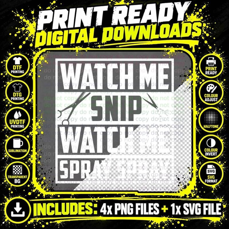 Watch Me Snip Watch Me Spray Barber T-Shirt Png SVG Digital Bundle