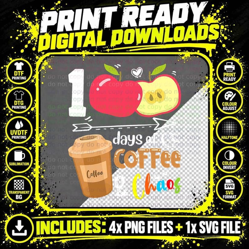 100 Days of Coffee & Chaos - 100th Day School Teacher Png SVG Digital Bundle
