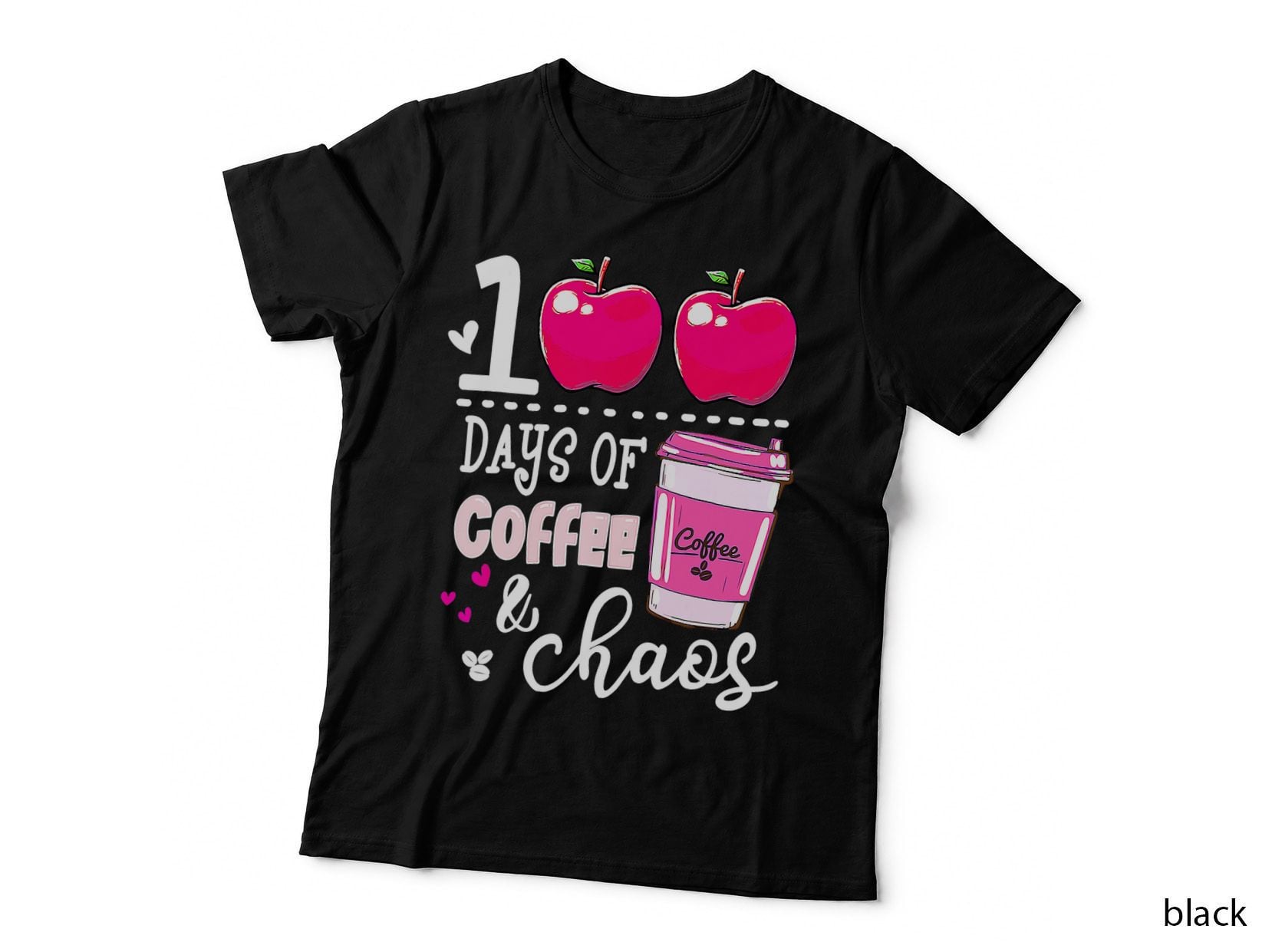 100 Days of Coffee & Chaos Teacher 100th Day of School T-Shirt