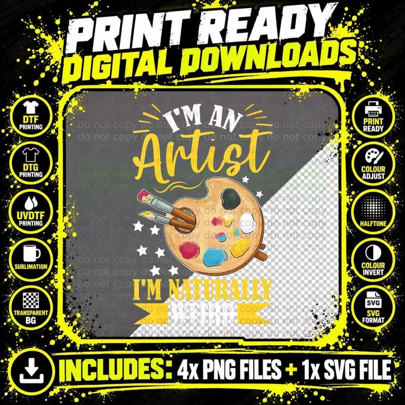 Art Teacher I'm an Artist - I'm Naturally Weird T-Shirt Png SVG Digital Bundle