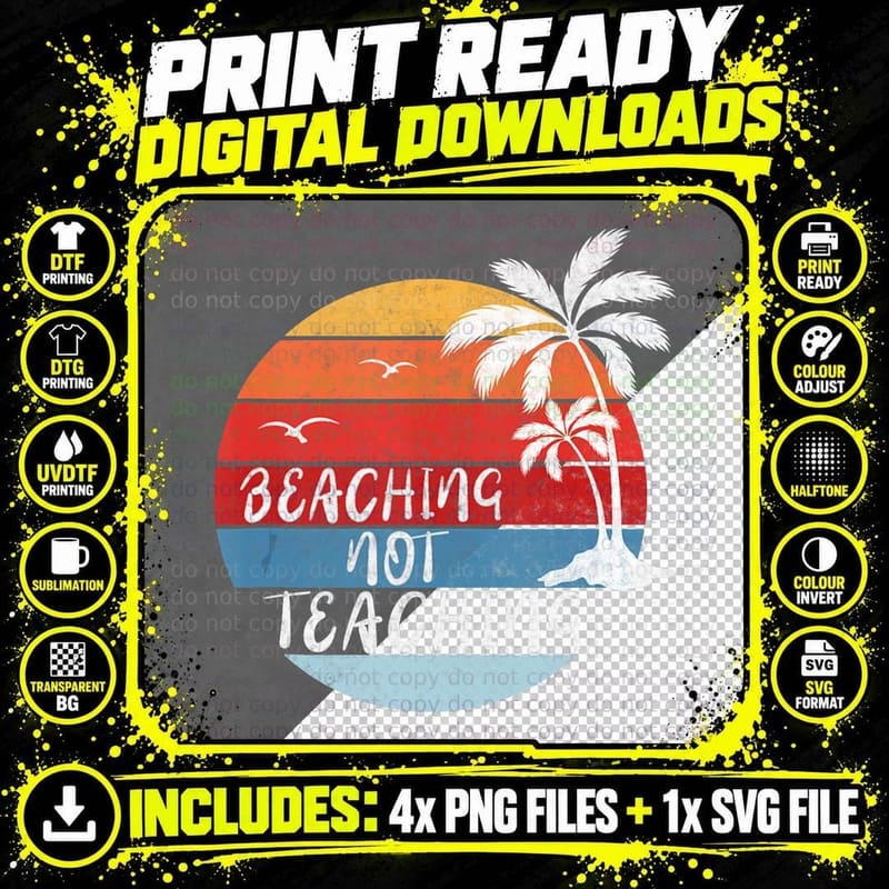Beaching Not Teaching Shirt Funny Summer Teacher Gift Png SVG Digital Bundle