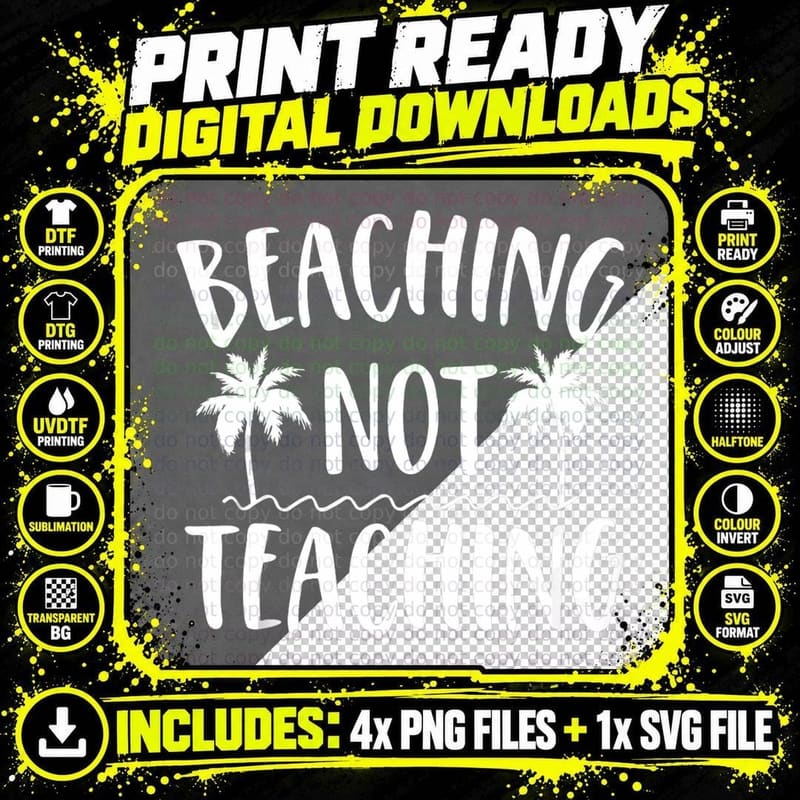 Beaching Not Teaching Summer Vacation Gifts Teacher off Png SVG Digital Bundle