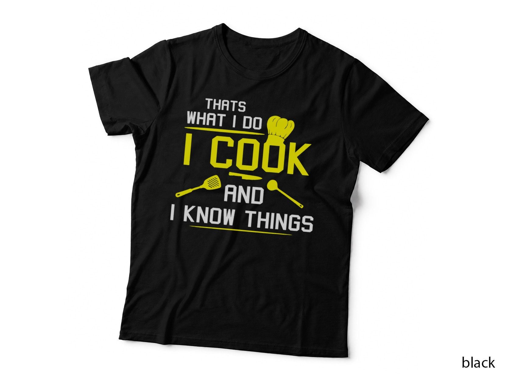 Chef Geek Food FUNNY I COOK AND I KNOW Things T-SHIRT