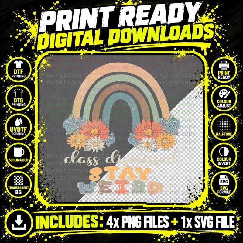 Class Dismissed Teacher Last Day of School Stay Weird Png SVG Digital Bundle