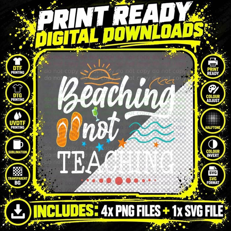 Cool Teacher Vacation Beaching Not Teaching Teacher off Png SVG Digital Bundle