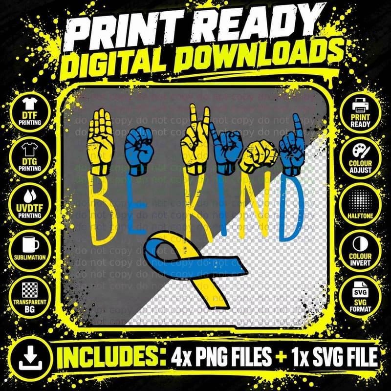 Down Syndrome Awareness Be Kind ASL Hand Sign Teacher Png SVG Digital Bundle