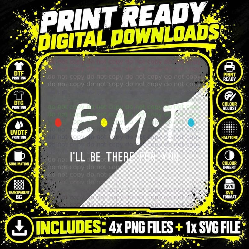 EMT I'll Be There for You Shirt Funny EMS Paramedic Png SVG Digital Bundle