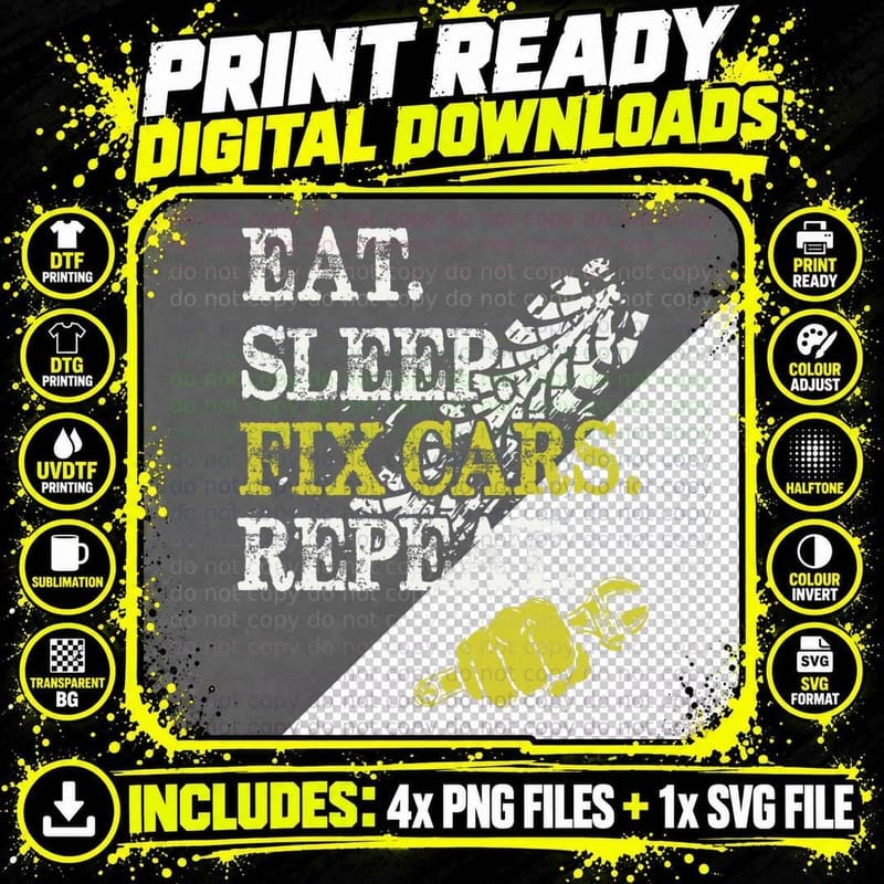 Eat Sleep Fix Cars Repeat Auto Mechanic Cars Lovers Png SVG Digital Bundle